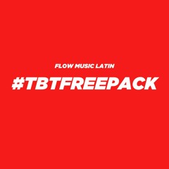 #TBTFREEPACK VOL. 1 - 22 TRACKS (REGGAETON OLD SCHOOL MASHUPS, EDITS & REMIXES)