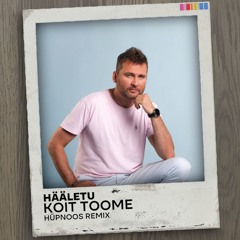 Koit Toome - Hääletu (Hüpnoos Remix)
