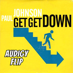 Paul Johnson - Get Get Down (Audigy Flip)