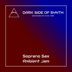 Soprano Sax Ambient Jam