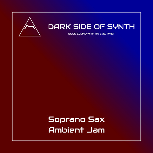 Soprano Sax Ambient Jam