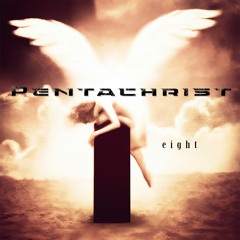 Pentachrist - Eight (Official Release Audio)