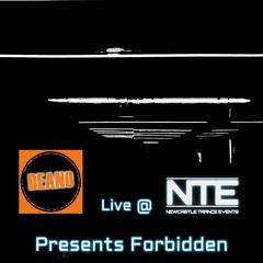 Deano Live @ NTE Presents Forbidden