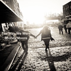 Shirley Moore - The Way We Were 2011