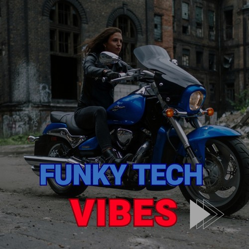 From Dust Till Dawn Funky Tech Vibes