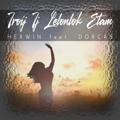Iroij Ij Lelonlok Etan (feat. Dorcas)