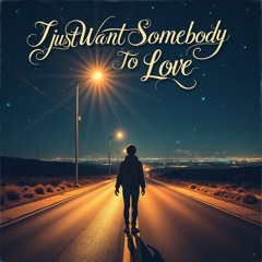 Just Want Somebody To Love Official Audio | [Ai Music Productions]