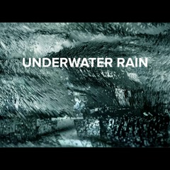 Underwater Rain