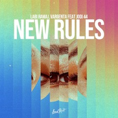 Labi Ramaj, VARGENTA  Feat Jodi 44 - New Rules