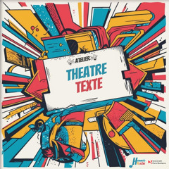 Humanités en Scène | Épisode 1 : L'atelier théâtre texte