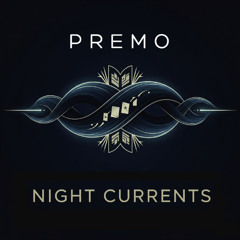 Night Currents: 007 Story Telling Sessions: Featuring Premo