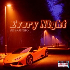 Every Night - DB Bantino