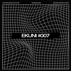 EKUNI | BLOK #007