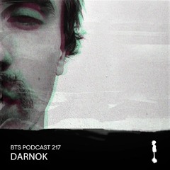 BTS Podcast 217 - Darnok