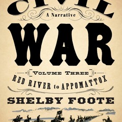 [PDF]⚡️Download❤️ The Civil War A Narrative Volume 3 Red River to Appomattox (Vintage Civil