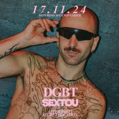 DGBT X SEXTOU 17.11.24