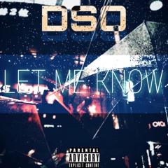 Let Me Know (Prod. By Nuru The Chief)