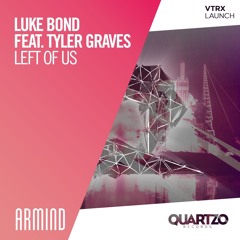 VTRX vs. Luke Bond feat. Tyler Graves - Launch vs. Left Of Us (VTRX Mashup)