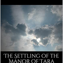 [Read] EBOOK 📖 The Settling of the Manor of Tara: a dual language translation (Irish