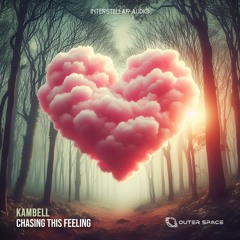 Kambell - Chasing This Feeling