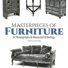 Download Book [PDF] Masterpieces of Furniture in Photographs and Measured Drawings