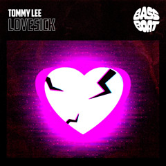 Tommy Lee - Lovesick (Free Download)