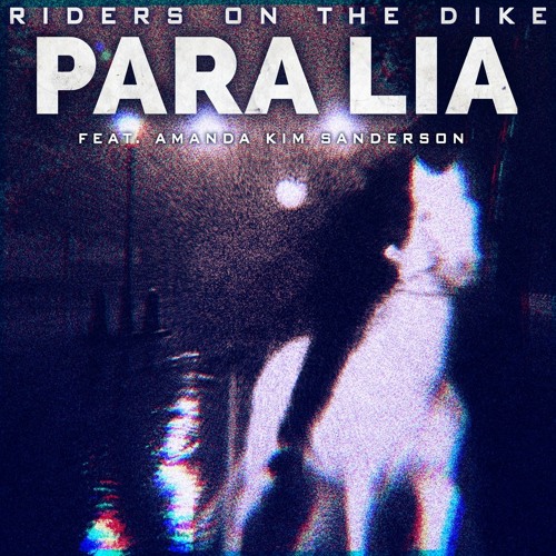 Riders On The Dike (Feat. Amanda Kim Sanderson)
