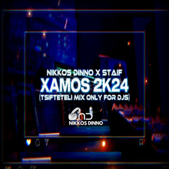 Nikkos Dinno x STAiF - XAMOS 2K24 (Tsifteteli Mix Only For Djs)