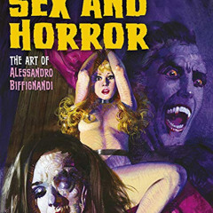 free EBOOK 💕 Sex and Horror: The Art of Alessandro Biffignandi (2) by  Alessandro Bi