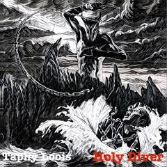Holy Diver x Taphy Loois