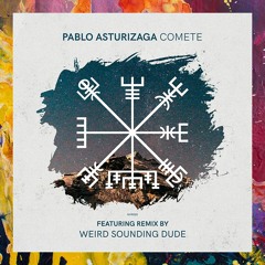 PREMIERE: Pablo Asturizaga — Comete (Original Mix) [Nordic Voyage Recordings]