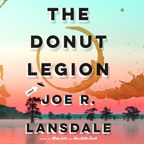 The Donut Legion by Joe R. Lansdale Read by Full Cast - Audiobook Excerpt