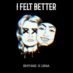 i felt better... ft. L!na