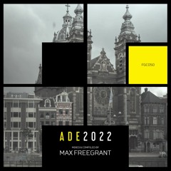 Max Freegrant - ADE2022