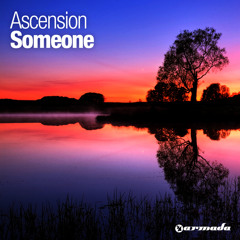 Ascension - Someone (Original Mix)