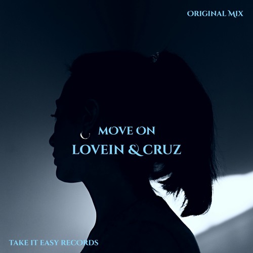 LOVEIN & CruZ - Move On (Original Mix)