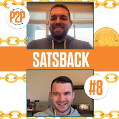 Tom Chojnacki ile Alışverişlerden Bitcoin Kazanmak: "Satsback" – P2P #8