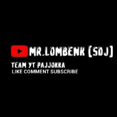 GRATATA - PAPANG LOMBENK X SANDALA JEPANG & LOMEBNK54 #TIM YTP PAJOKKA