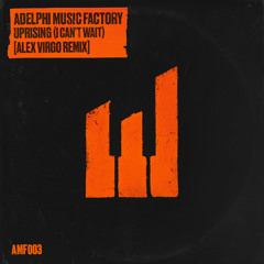 Uprising (I Can't Wait) (Alex Virgo Remix)