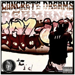 REB - CONCRETE DREAMS (prod. DJ DVNTE)