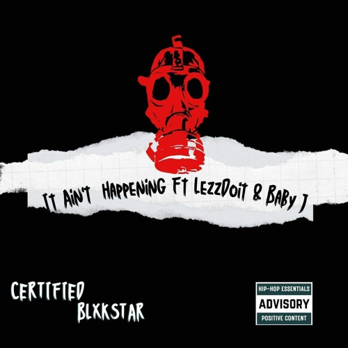 It Ain't Happenin' ft LezzDoIt & Baby J.mp3