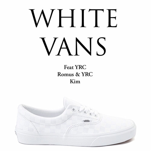 White Vans feat. YRC Romus & YRC Kim (prod. HTsao)