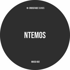Crossfade Sounds Mixed 002 - Ntemos