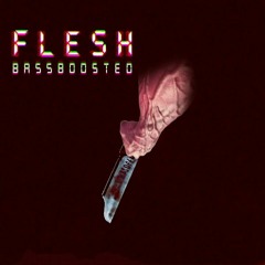 Ghostemane - Flesh (bassboosted)