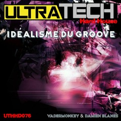 UTHHD076 - Idealisme Du Groove - VaderMonkey & Damien Blanes