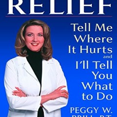 _PDF_ Instant Relief: Tell Me Where It Hurts and I'll Tell You What to Do