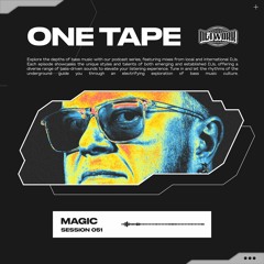 NETWORK wrld - MAGIC - ONE TAPE - Session 051 | Trap & Dubstep