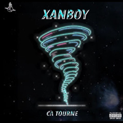 XANNY- Ça tourne.