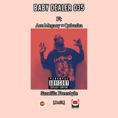 Baby_Dealer_035_ft__Ace_Megacy_x_Qubasha_-_Ksazonyiwa.mp3