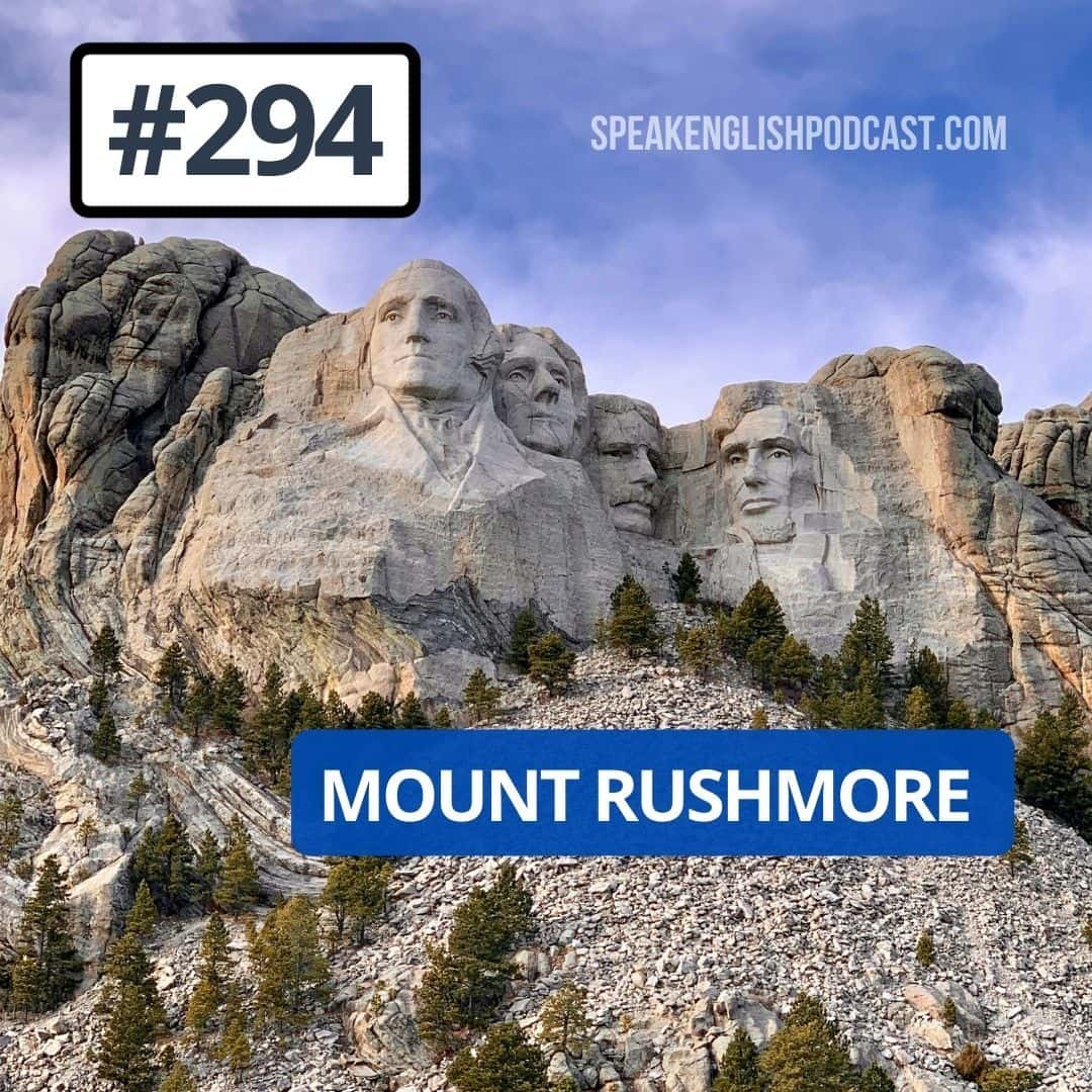 #294 Mount Rushmore episode artwork